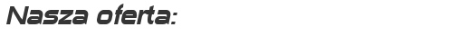 nasza oferta
