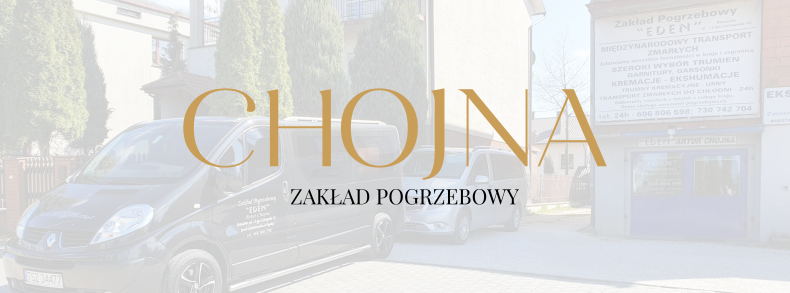 Zakład pogrzebowy Aneta Chojna dawniej Eden Artur Chojna