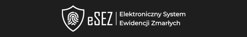 eSEZ elektroniczny system ewidencji zmarłych