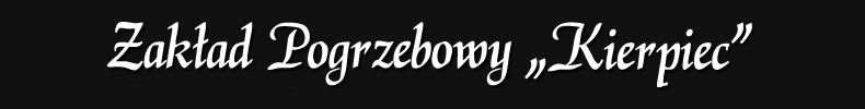 zakład pogrzebowy Kierpiec Kozy