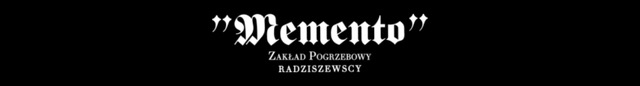 usługi pogrzebowe memento radziszewscy