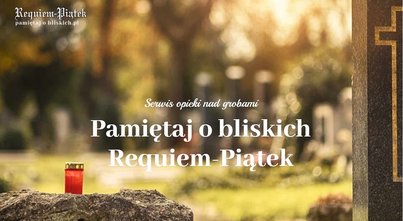 opieka nad grobem requiem - piątek